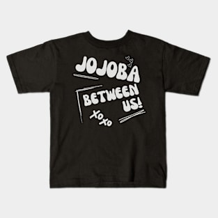 Jojoba zwischen uns Kids T-Shirt